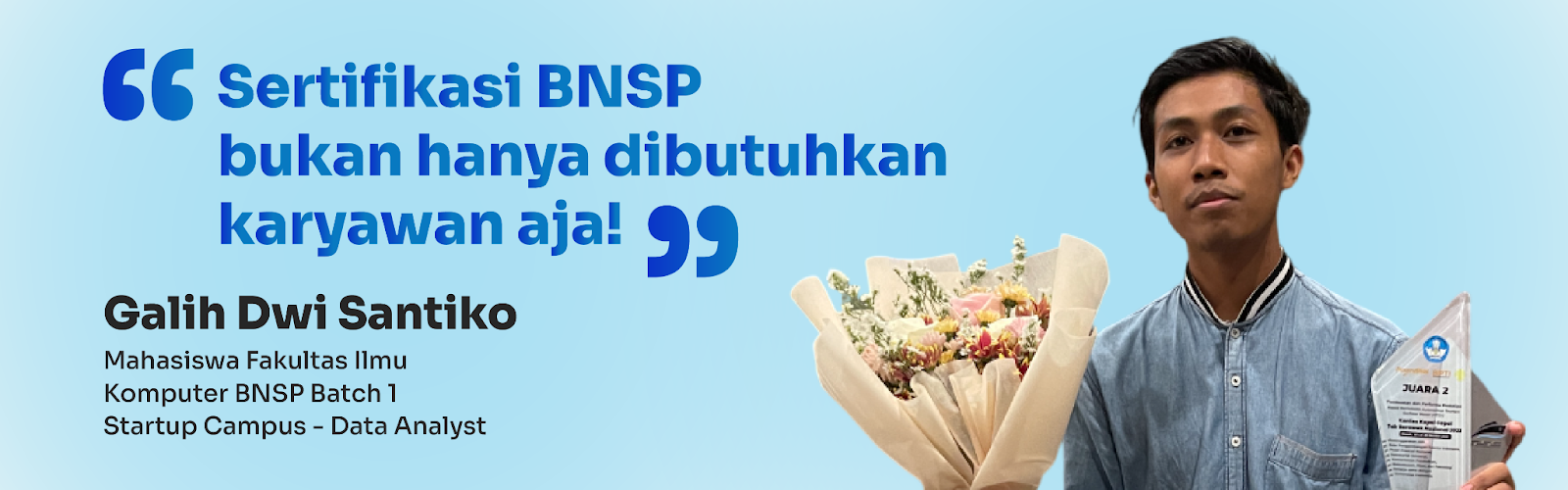 Galih Dwi Santiko: Mahasiswa Ilmu Komputer yang Membuktikan Sertifikasi BNSP Bukan Cuma untuk Karyawan